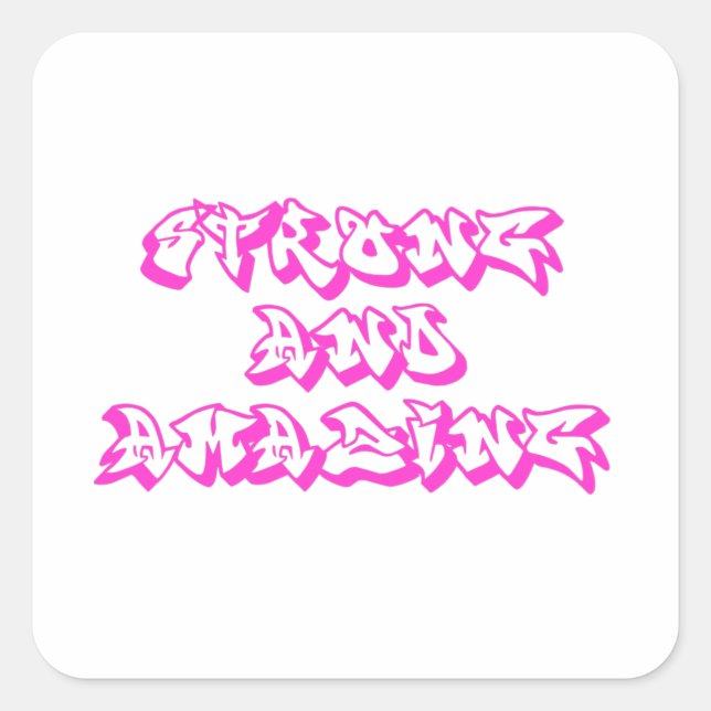 Strong and Amazing Graffiti Print Square Sticker (Front)
