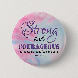 STRONG AND COURAGEOUS Fearless Christian Woman 2 Inch Round Button