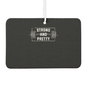 Strong And Pretty Funny Gym Quotes Tank Top Air Freshener