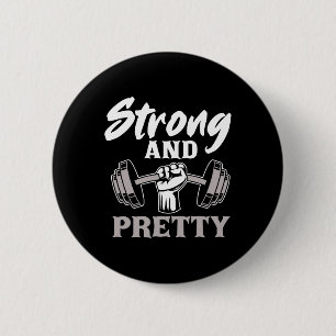 Strong And Pretty Gym Fitness Sport Bodybuilding  2 Inch Round Button