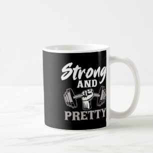 Strong And Pretty Gym Fitness Sport Bodybuilding Coffee Mug