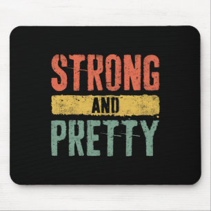 Strong And Pretty Strongman Gym Workout Shirt  Mouse Pad