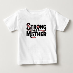 Strong as a Mother Baby – Black & Pink Baby T-Shirt