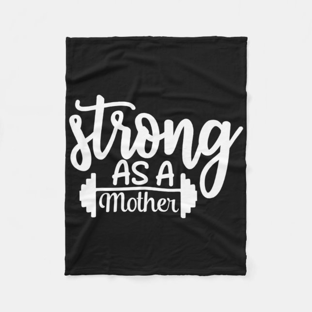 Strong As A Mother Exercise Fitness Workout Gym Gi Fleece Blanket (Front)