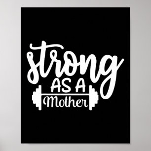 Strong As A Mother Exercise Fitness Workout Gym Gi Poster