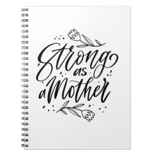Strong As A Mother Notebook