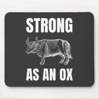 Strong as an Ox Mouse Pad