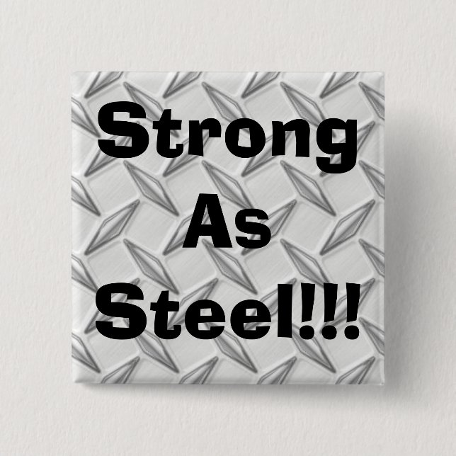 Strong As Steel!!! 2 Inch Square Button (Front)