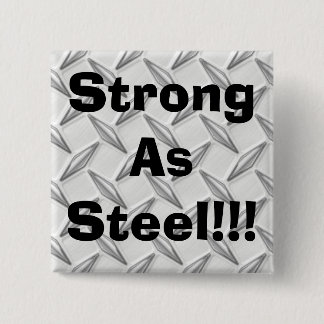 Strong As Steel!!! 2 Inch Square Button