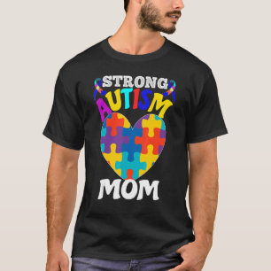 Strong Autism Mom Cool Autism Awareness Cute Autis T-Shirt