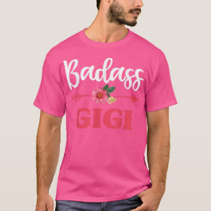 Strong Badass Gigi Grandma Floral , Mothers Day  T-Shirt
