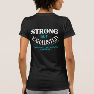 STRONG BUT EXHAUSTED...TN T-Shirt