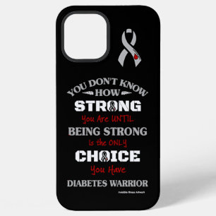 Strong/Choice 2...Diabetes iPhone 12 Pro Max Case