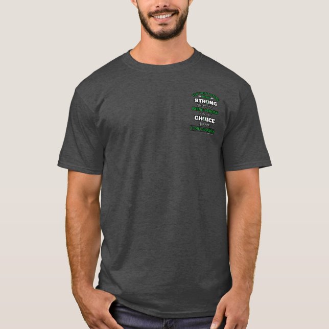 Strong/Choice...C Diff T-Shirt (Front)