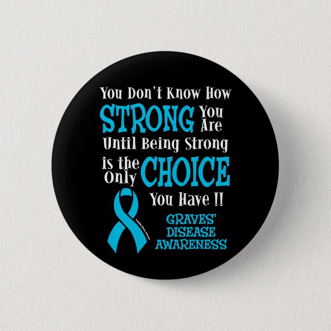 Strong/Choice...Graves' 2 Inch Round Button (Front)
