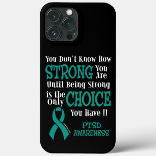 Strong/Choice...PTSD iPhone 13 Pro Max Case
