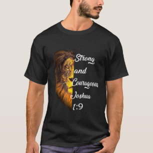 Strong Courageous Bible Verse Joshua 19 T-Shirt