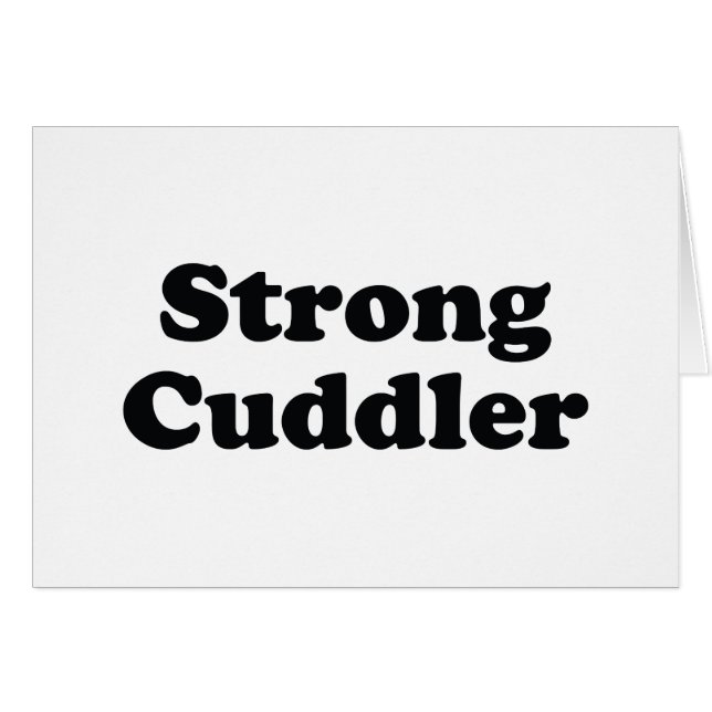 Strong Cuddler Greeting Card (Front Horizontal)