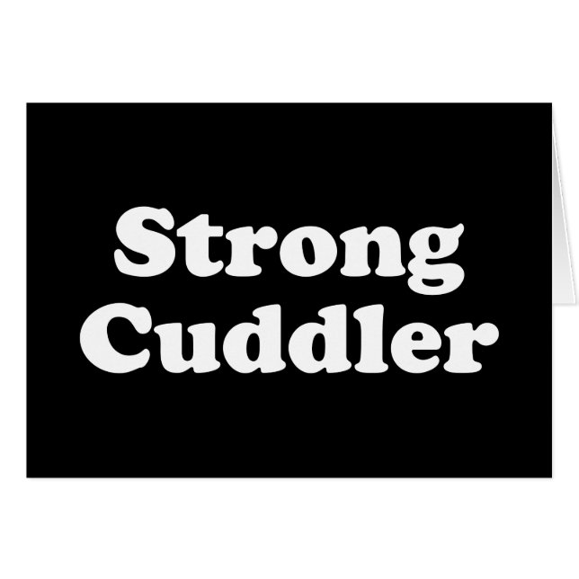 Strong Cuddler Greeting Card (Front Horizontal)