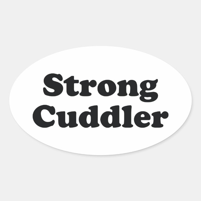 Strong Cuddler Oval Sticker (Front)