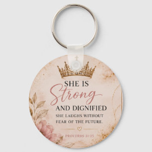 Strong & Dignified Proverbs 31:25 Inspirational Keychain