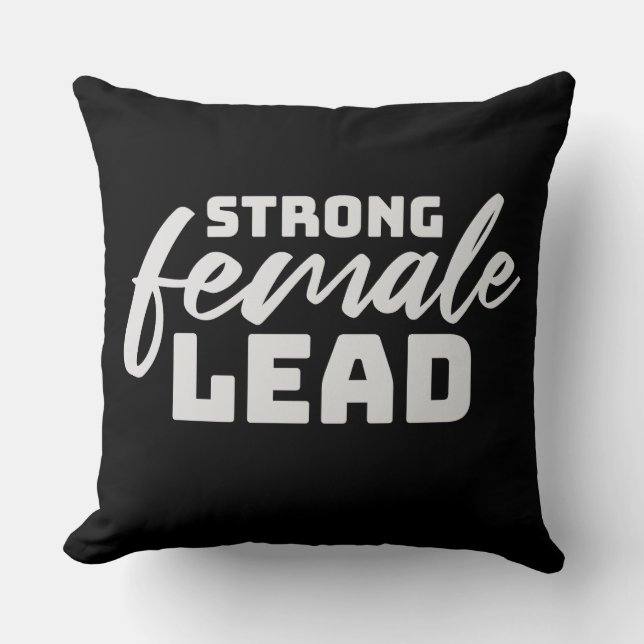 Strong Female Lead Feminist Empowerment Quote Logo Throw Pillow (Front)