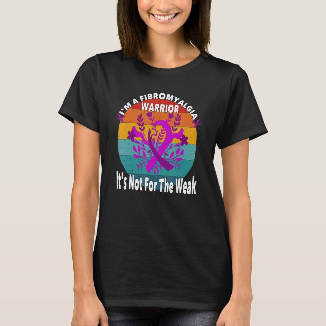 Strong Fibromyalgia Warrior Quote Fibromyalgia Awa T-Shirt (Front)