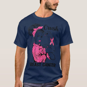 Strong Girl Women Ribbon Crush Breast Cancer Aware T-Shirt