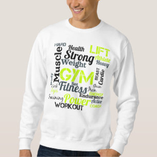 Strong Gym Workout Word Cloud Sweatshirt
