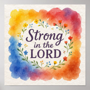 Strong in the Lord Christian Art  Poster