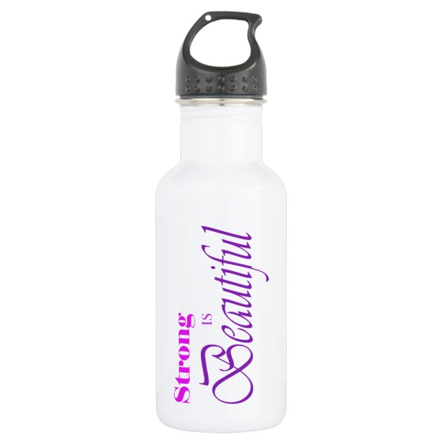 Strong Is Beautiful 532 Ml Water Bottle (Front)