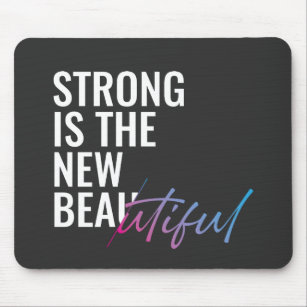 Strong Is The New Beautiful Mom Feminist  Mouse Pad
