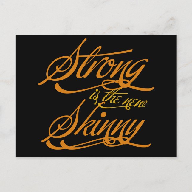 Strong is the new Skinny Postcard (Front)