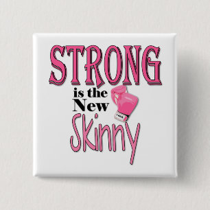 STRONG is the new Skinny! With Pink Boxing Gloves 2 Inch Square Button