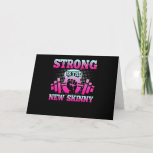 Strong Is The New Skinny Workout Quotes Card