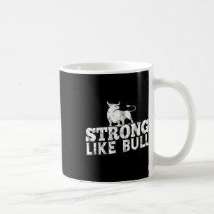 Strong Like A Bull Powerlifting Bodybuilding 10 Coffee Mug