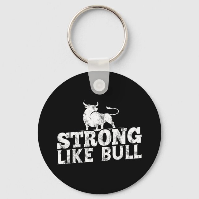 Strong Like A Bull Powerlifting Bodybuilding 10  Keychain (Front)