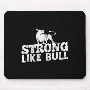 Strong Like A Bull Powerlifting Bodybuilding 10  Mouse Pad