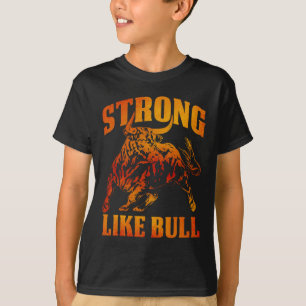 Strong Like A Bull Powerlifting Bodybuilding 11 T-Shirt