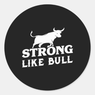 Strong Like A Bull Powerlifting Bodybuilding 3 Classic Round Sticker