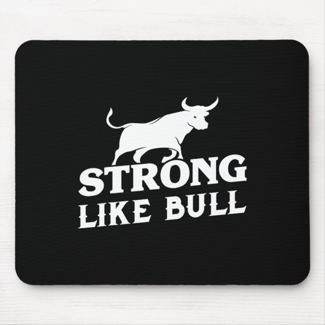 Strong Like A Bull Powerlifting Bodybuilding 3  Mouse Pad (Front)
