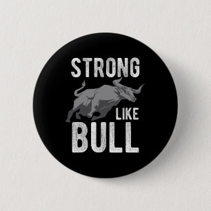 Strong Like A Bull Powerlifting Bodybuilding 4 2 Inch Round Button