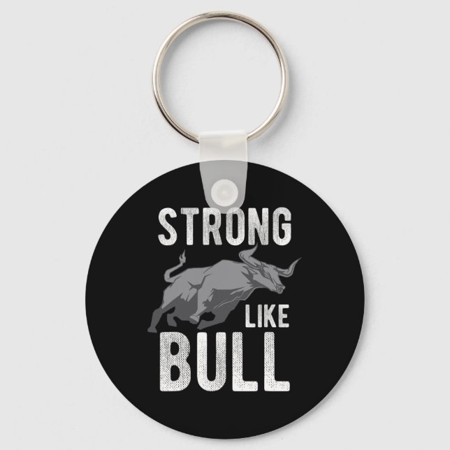 Strong Like A Bull Powerlifting Bodybuilding 4  Keychain (Front)