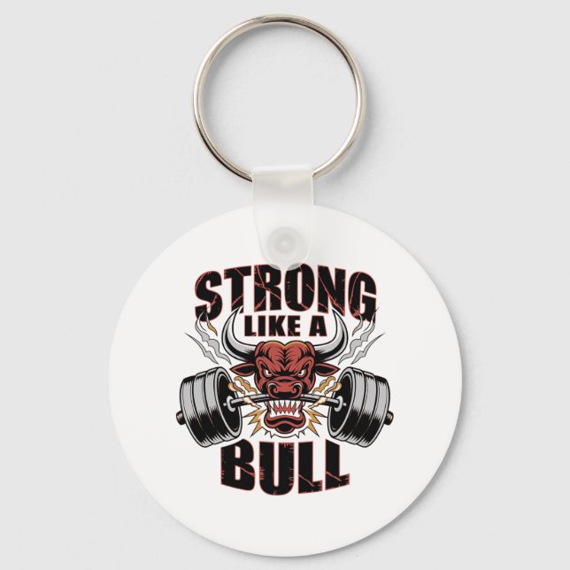 Strong Like A Bull Powerlifting Bodybuilding 5  Keychain (Front)