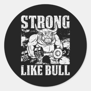 Strong Like A Bull Powerlifting Bodybuilding  Classic Round Sticker