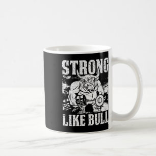Strong Like A Bull Powerlifting Bodybuilding Coffee Mug