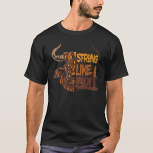 Strong Like A Bull Powerlifting Bodybuilding T-Shirt