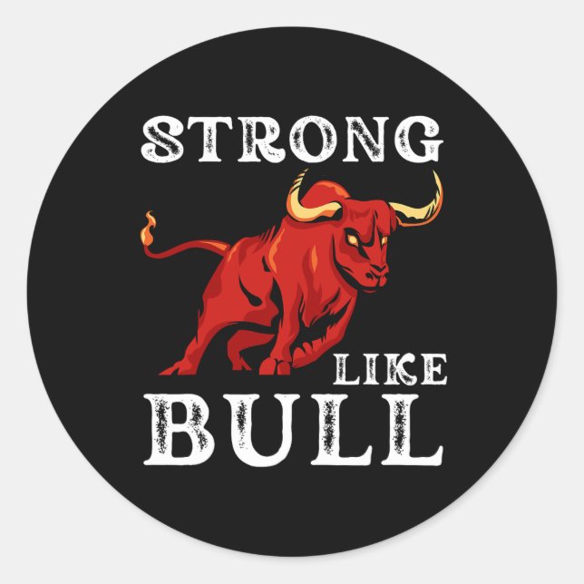 Strong Like A Bull Weight Powerlifting Bodybuildin Classic Round Sticker (Front)