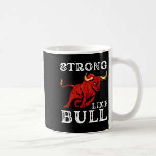 Strong Like A Bull Weight Werlifting Bodybuilding, Coffee Mug