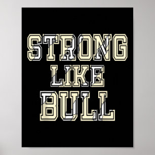 Strong Like Bull Bodybuilding And Power Lifting 1  Poster